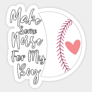 Make Some Noise For My Boy Gift, Baseball Mom&Aunt Gift, Pink Heart Baseball Gift For Her Sticker